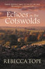 ECHOES IN THE COTSWOLDS