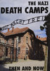 NAZI DEATH CAMPS: THEN AND NOW