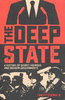 DEEP STATE: A History of Secret Agendas & Shadow Governments