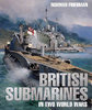 BRITISH SUBMARINES IN TWO WORLD WARS