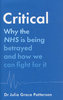 CRITICAL: Why the NHS Is Being Betrayed