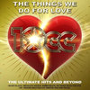 THINGS WE DO FOR LOVE: The Ultimate Hits and Beyond 2 CDS