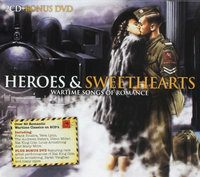 HEROES & SWEETHEARTS: Wartime Songs of Romance 2 CDS & DVD