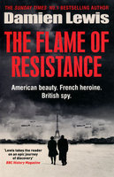 FLAME OF RESISTANCE: American Beauty, French Heroine,