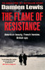 FLAME OF RESISTANCE: American Beauty, French Heroine,