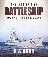 LAST BRITISH BATTLESHIP: HMS Vanguard 1946-1960