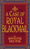 CASE OF ROYAL BLACKMAIL