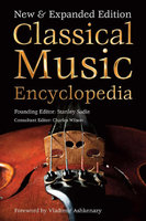 CLASSICAL MUSIC ENCYCLOPEDIA: New & Expanded Edition