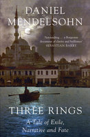 THREE RINGS: A Tale of Exile, Narrative and Fate