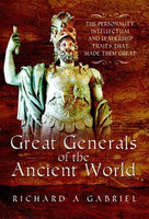 GREAT GENERALS OF THE ANCIENT WORLD